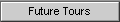 Future Tours